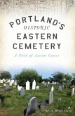 Portland's Historic Eastern Cemetery (eBook, ePUB)