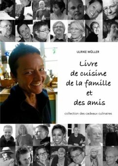 Livre de cuisine de la famille et des amis - Müller, Ulrike