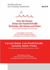 »Vorn die Ostsee, hinten die Friedrichstraße« / »Z przodu Bałtyk, z tyłu Friedrichstraße« - King, Ian; So?nicka, Dorota; Wójcik, Bartosz