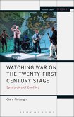 Watching War on the Twenty-First Century Stage (eBook, ePUB)