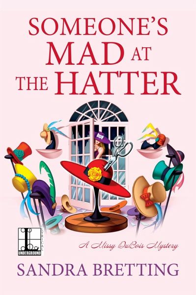 Someone's Mad at the Hatter (eBook, ePUB) Someone's Mad at the Hatter (eBook, ePUB)