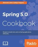 Spring 5.0 Cookbook (eBook, ePUB)