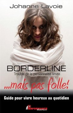 Borderline... mais pas folle ! (eBook, PDF)