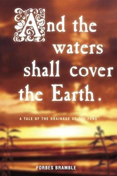 And The Waters Shall Cover The Earth (eBook, PDF) - Bramble, Forbes