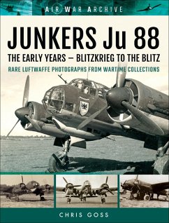 Junkers Ju 88: The Early Years (eBook, ePUB) - Goss, Chris