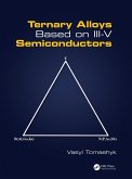 Ternary Alloys Based on III-V Semiconductors (eBook, PDF) Ternary Alloys Based on III-V Semiconductors (eBook, PDF)