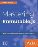 Mastering Immutable.js (eBook, ePUB)