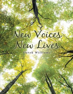 New Voices New Lives (eBook, ePUB) - Williams, Derek