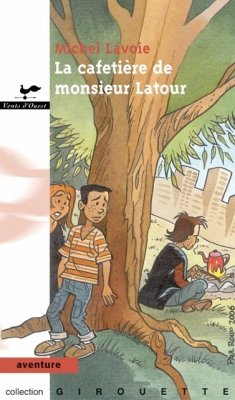 La cafetiere de monsieur Latour 17 (eBook, ePUB) - Michel Lavoie, Michel Lavoie
