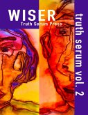 Wiser Truth Serum Vol. 2 (eBook, ePUB)
