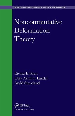 Noncommutative Deformation Theory (eBook, PDF) - Eriksen, Eivind; Laudal, Olav Arnfinn; Siqveland, Arvid