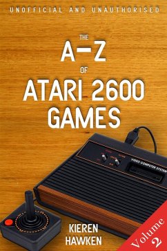 A-Z of Atari 2600 Games (eBook, ePUB) - Hawken, Kieren