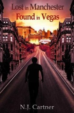 Lost in Manchester Found in Vegas (eBook, ePUB) Lost in Manchester Found in Vegas (eBook, ePUB)