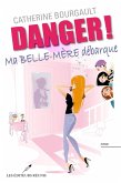 Danger ! Ma belle-mere debarque (eBook, ePUB)