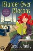 Murder Over Mochas (eBook, ePUB)