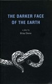 The Darker Face of the Earth (eBook, ePUB)