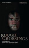 Rough Crossings (eBook, ePUB)