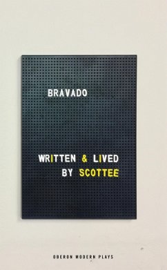 Bravado (eBook, ePUB) - Scottee
