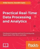 Practical Real-time Data Processing and Analytics (eBook, ePUB)