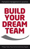 Build Your Dream Team (eBook, PDF)