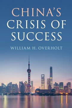 China's Crisis of Success - Overholt, William H.