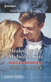 Healed by the Midwife's Kiss