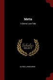 Metta: A Sierra Love Tale