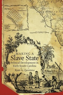 Making a Slave State - Quintana, Ryan A