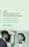 The diplomacy of decolonisation