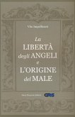 La libertà degli angeli e l'origine del male La libertà degli angeli e l'origine del male