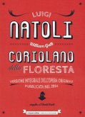 Coriolano della Floresta seguito da «I Beati Paoli». Nuovissimo romanzo storico siciliano Coriolano della Floresta seguito da «I Beati Paoli». Nuovissimo romanzo storico siciliano