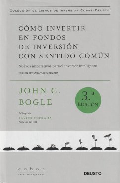 Cómo invertir en fondos de inversión con sentido común : nuevos imperativos para el inversor inteligente - Bogle, John C.