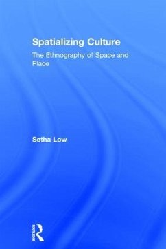 Spatializing Culture - Low, Setha