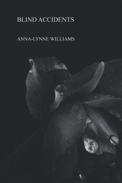 Blind Accidents - Williams, Anna-Lynne