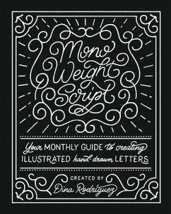 Vol 8 Monoweight Script Lettering Adventures - Rodriguez, Dina