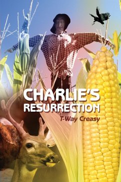 Charlie's Resurrection - Creasy, T-Way