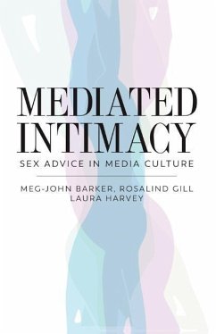 Mediated Intimacy - Barker, Meg-John;Gill, Rosalind;Harvey, Laura