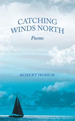 Catching Winds North - Hodum, Robert