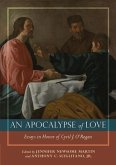 An Apocalypse of Love: Essays in Honor of Cyril J. O'Regan