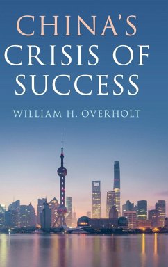 China's Crisis of Success - Overholt, William H.