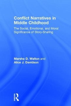 Conflict Narratives in Middle Childhood - Walton, Marsha D; Davidson, Alice J