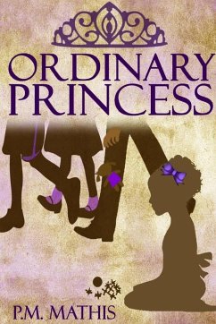 Ordinary Princess - Mathis, P. M.