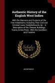 Authentic History of the English West Indies: With the Manners and Customs of the Free Inhabitants, Including Their Civil and Criminal Laws, Establish