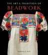 The Art & Tradition of Beadwork - Bild 1