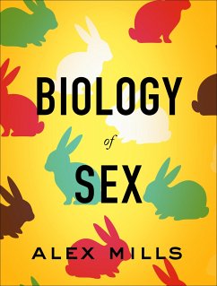 Biology of Sex - Mills, Alex