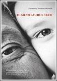 Il minotauro cieco Il minotauro cieco
