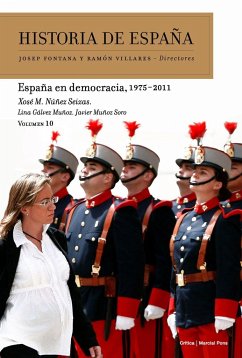 España en democracia, 1975-2011 - Núñez Seixas, Xosé M.; Gálvez Muñoz, Lina; Muñoz Soro, Javier . . . [et al.