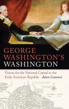 George Washington's Washington - Costanzo, Adam