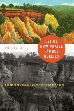 Let Us Now Praise Famous Gullies - Sutter, Paul