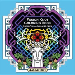 Fusion Knot Coloring Book: Knotted Animals, Mandalas & Motifs - Lenzen, J. D.